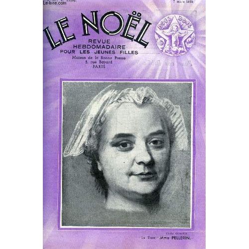 Le Nol N 2072 - La Rose Des Sables, Pratique De L Apostolat Du Milieu Social, Les Dominicaines Par M.M. Davy, Les Augustines En Afrique Du Sud (Fin) Par Pierre Duchaussois, Franoise Ou L trangre(...)   de Collectif 