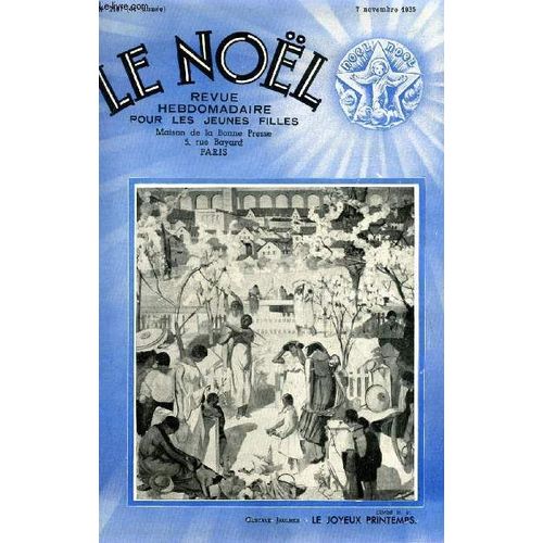 Le Nol N 2107 - Parmi Les Hros Du Risque, Mgr Elie Durand, Sur La Mort Du Trocadro Par A. Flory, Anne De Gonzague, Princesse Palatine Par L. Raffin, Les Animaux Et Les Plantes A La Cathdrale D(...)   de Collectif 