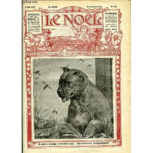 Le Nol N 613 - Nol Sanglant Par Violette Des Pyrnes, S. G. Mgr Alcime Armand Pierre Henri Gouraud, Reboul, Le Cannelier Et La Cannelle Par Paul Combes Fils, Jeanne D Arc Dans Sa Prison, L(...)   de Collectif 