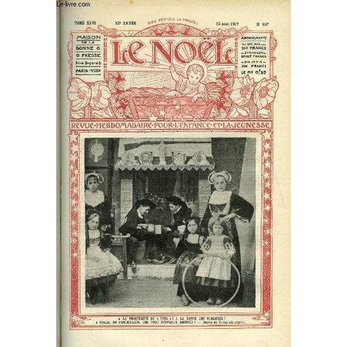 Le Nol N 647 - Une Bonne Cuirasse, S.G. Mgr Gustave Adolphe De Pelacot, Mgr Pavy 1805-1866, Un Terrible Dvastateur Microscopique, Le Phylloxera Par C. De Labonnefon, La Villa Du Doux-Repos Par Ch.(...)   de Collectif 