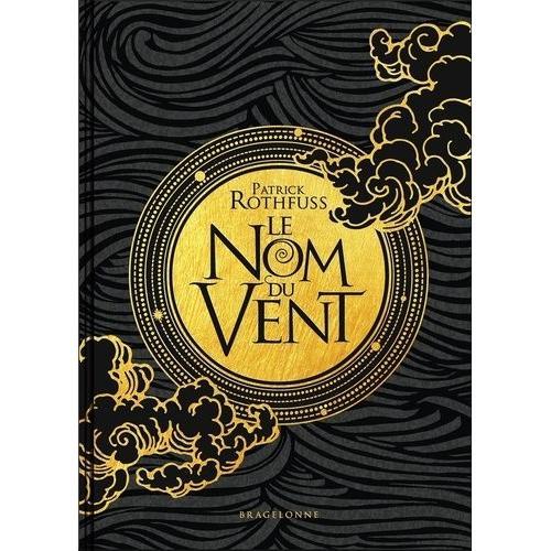 Chronique Du Tueur De Roi Tome 1 - Le Nom Du Vent - Edition Du 10e Anniversaire   de Rothfuss Patrick  Format Beau livre 