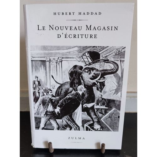 Le Nouveau Magasin D'Ecriture - Hubert Haddad - Zulma - 2006   