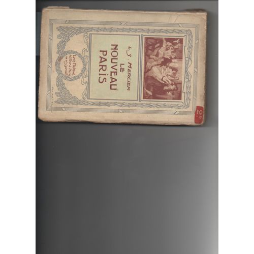 Le Nouveau Paris Prface Et Notes De Lucien Roy Edition Abrge   de Mercier Louis Sbastien