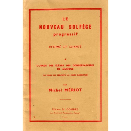 Le Nouveau Solfge Progressif Rythm Et Chant  L'usage Des lves Des Conservatoires De Musique (Du Cours Des Dbutants Au Cours lmentaire)