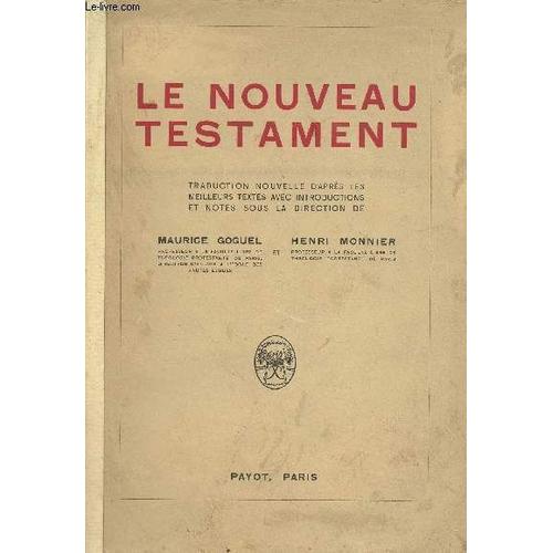 Le Nouveau Testament   de maurice goguel 