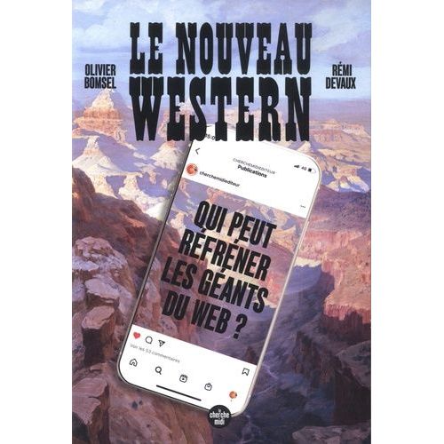 Le Nouveau Western - Qui Peut Rfrner Les Gants Du Web ?    Format Beau livre 