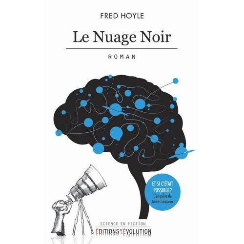Le Nuage Noir - Suivi De Et Si C'tait Possible ?   de fred hoyle  Format Beau livre 
