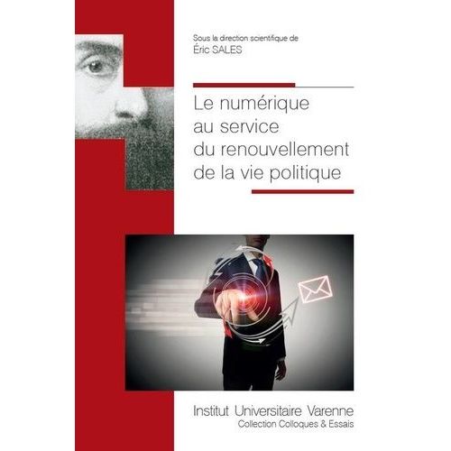 Le Numrique Au Service Du Renouvellement De La Vie Politique    Format Beau livre 