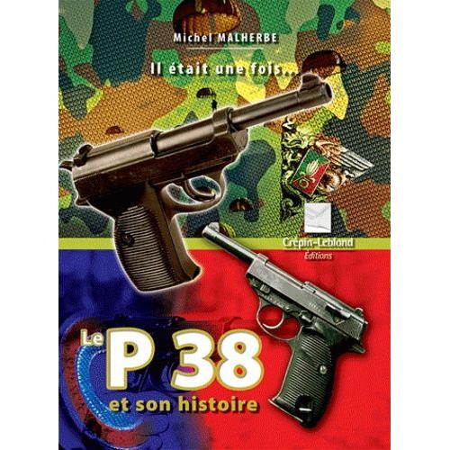 Le P38 Et Son Histoire    Format Beau livre 