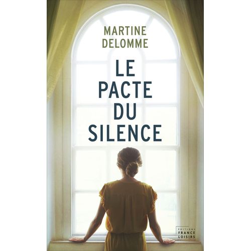 Le Pacte Du Silence   de Martine Delomme  Format Reli 