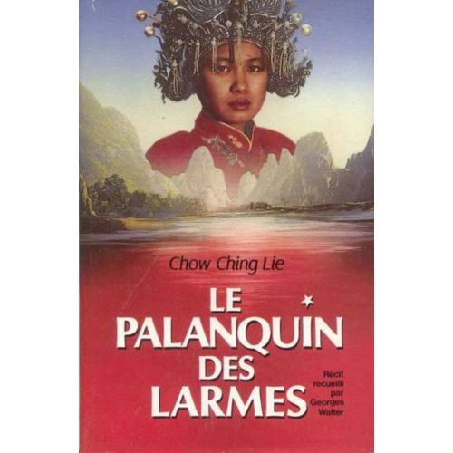 Le Palanquin Des Larmes   de Chow Ching Lie  Format Reli 
