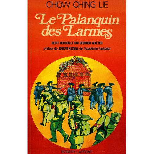 Le Palanquin Des Larmes / Chow Ching Lie   de Chow Ching Lie 