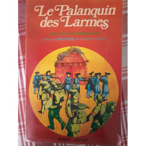 Le Palanquin Des Larmes   de chow ching lie 