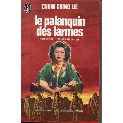 Le Palanquin Des Larmes. Rcit Recueilli Par Georges Walter   de Chow Ching Lie