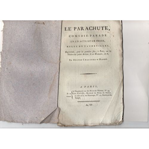 Le Parachute, Comdie-Parade En Un Acte Et En Prose, Mle De Vaudeville, Par Hector Chaussier Et Hapd. A Paris Chez Fages, An Vi   