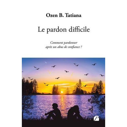 Le Pardon Difficile  