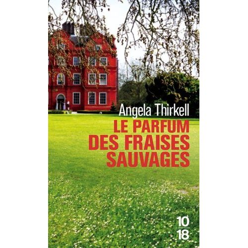 Le Parfum Des Fraises Sauvages    Format Poche 