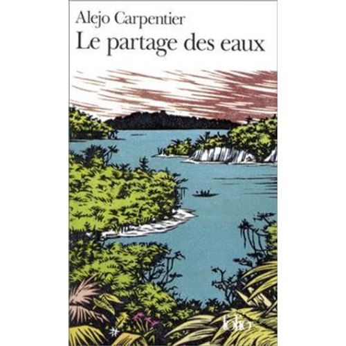 Le Partage Des Eaux   de carpentier alejo 