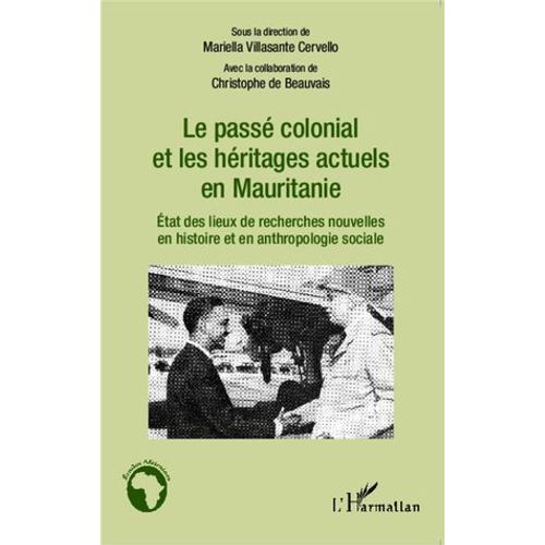 Le Pass Colonial Et Les Hritages Actuels En Mauritanie  
