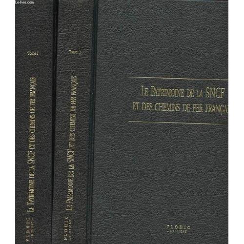 Le Patrimoine De La Sncf Et Des Chemins De Fer Francais. 2 Tomes   de CONSEILLERS SCIENTIFIQUES