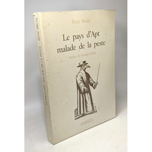 Le Pays D'apt Malade De La Peste - Prface De Georges Duby   de Ren Bruni  Format Broch 