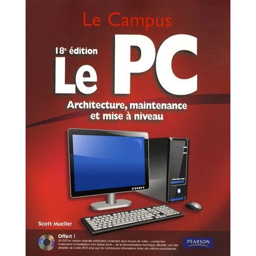 Le Pc - Architecture, Maintenance Et Mise  Niveau (1 Dvd)    Format Broch 