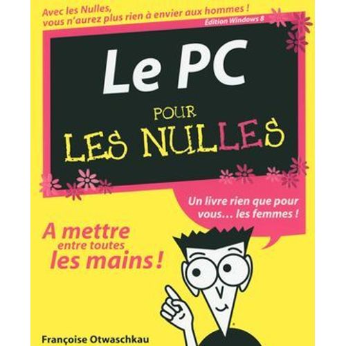Le Pc dition Windows 8 Pour Les Nulles  