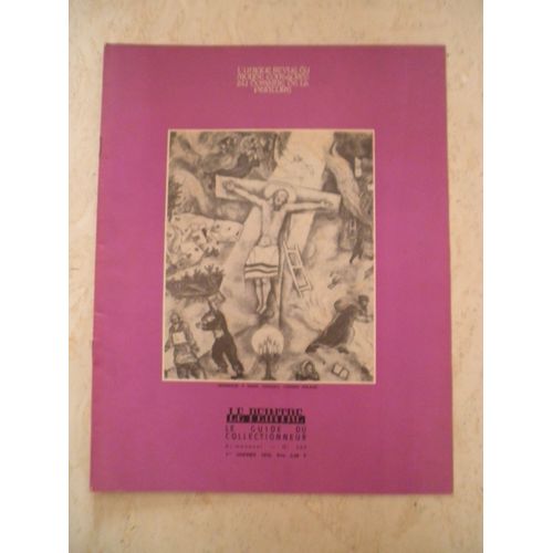 Le Peintre - Le Guide Du Collectionneur N 396 - Hommage  Marc Chagall ( Grand Palais ) - Nicolas Poussin ...   de Jean Chabanon  Format Broch 