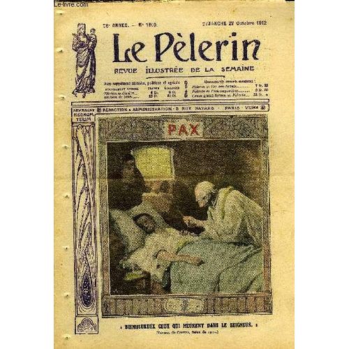 Le Plerin N 1869 - Bienheureux Ceux Qui Meurent Dans Le Seigneur, La Vie Observe, L cho Du Canon Dans Les Balkans, La Crise Sardinire, Sauver Une Ame, La Maison Des Aulnes (Suite Et Fin) Par(...)   de Collectif 