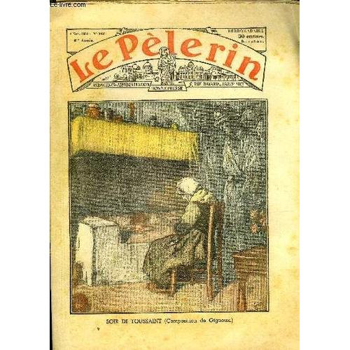 Le Plerin N 3006 - Soir De Toussaint, La Folie Universelle, La Mer, Un Atome Dansa N17 Par Mme Marie Barrre Affre   de Collectif 