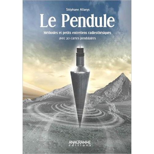 Le Pendule - Mthodes Et Petits Entretiens Radiesthsiques   de Allaeys Stphane  Format Reli 