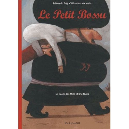 Le Petit Bossu - Un Conte Des Mille Et Une Nuits   de Du Fa Sabine  Format Album 