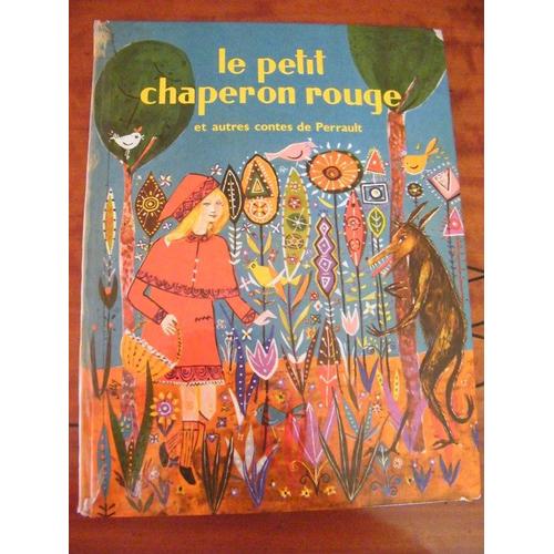 Le Petit Chaperon Rouge Et Autres Contes De Perrault Rakuten