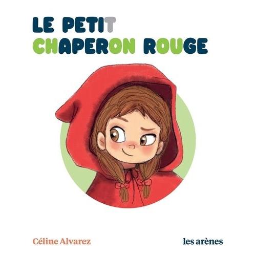 Le Petit Chaperon Rouge   de Alvarez Cline  Format Album 
