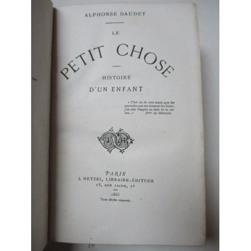 Le Petit Chose. Histoire D'un Enfant   de alphonse DAUDET  Format Reli 