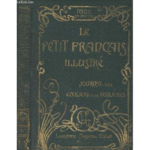 Le Petit Franais Illustr, Journal Des coliers Et Des colires - 14e Anne - 1902 2e Semestre - N132 (7 Juin 1902) Au N157 (29 Novembre 1902)   de Collectif 