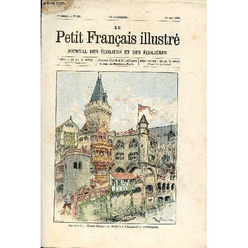 Le Petit Franais Illustr Journal Des coliers Et Des colires N26 12e Anne 26 Mai 1900 - Un Coin Du Vieux Paris De Robida  L Exposition Universelle - Causette Amicale Roulis Et Tangage - Combats(...)   de Collectif 