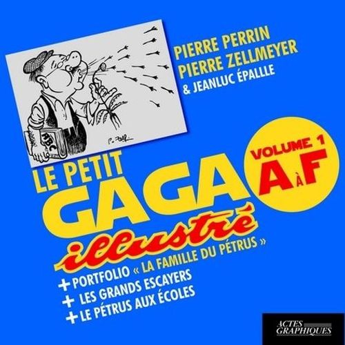 Le Petit Gaga Illustr - Volume 1, A  F    Format Poche 