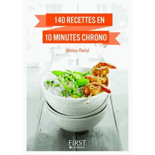 140 Recettes En 10 Minutes Chrono !    Format Broch 