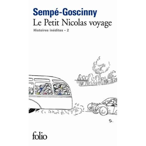 Histoires Indites Du Petit Nicolas Tome 2 - Le Petit Nicolas Voyage    Format Poche 
