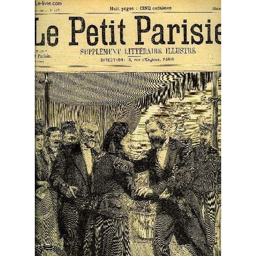 Le Petit Parisien - Supplement Litteraire Illustre N 532 - Grand Pre Par Paul Junka, Reconnaissance Par Paul Lirette, A Quelque Chose Malheur Est Bon Par Victor Garien, Bonheur Tardif (Suite) Par(...)   de COLLECTIF 