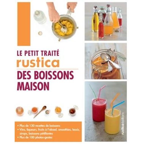 Le Petit Trait Rustica Des Boissons Maison  