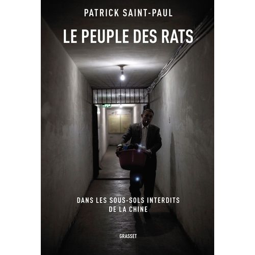 Le Peuple Des Rats - Dans Les Sous-Sols Interdits De La Chine    Format Grand Format 