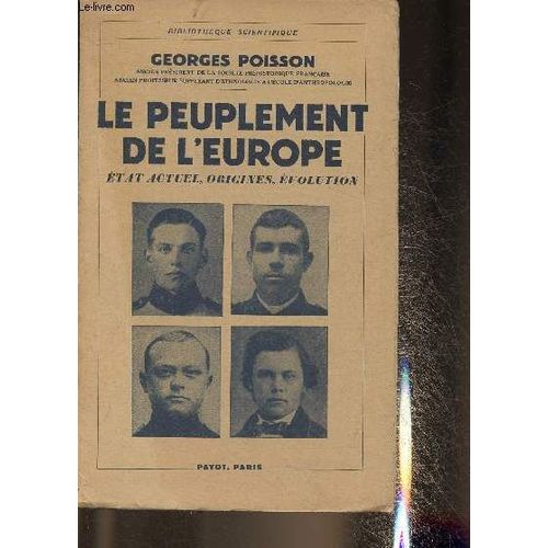 Le Peuplement De L Europe- Etat Actuel, Origines, volution   de georges poisson 
