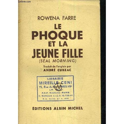 Le Phoque Et La Jeune Fille (Seal Morning).   de FARRE ROWENA