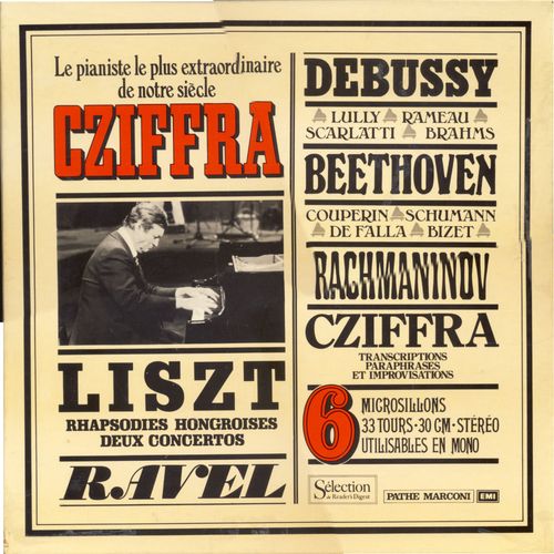 Le Pianiste Le Plus Extraordinaire De Notre Sicle Cziffra (Slection Reader's Digest, Emi Path Marconi 331 Sm 1  331 Sm 6) - Cziffra, Liszt, Mozart, Beethoven, Schumann, Debussy, Rachmaninov, Rossini, Grieg, Bizet, De Falla, Lully, Ravel
