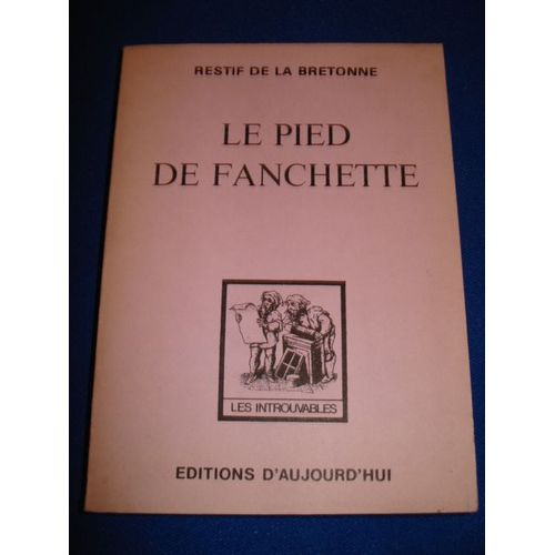 Le Pied De Fanchette   de restif de la bretonne  Format Broch 