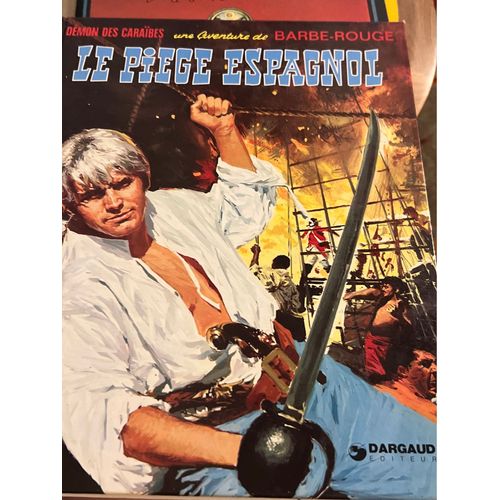 Le Pige Espagnol / Dmon Des Carabes /Une Aventure De Barbe Rouge / Charlier Et Hubinon   