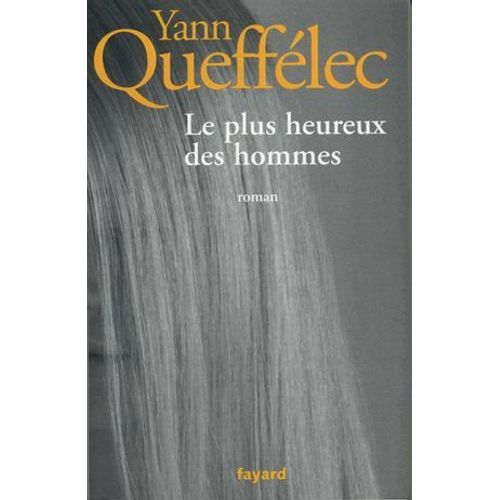 Le Plus Heureux Des Hommes  
