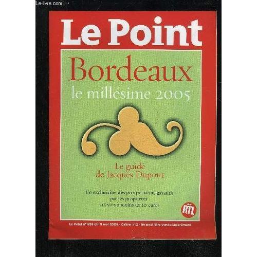 Le Point - Bordeaux Le Millesime 2005 de Collectif